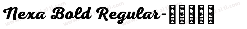 Nexa Bold Regular字体转换